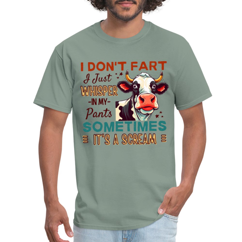 Funny Cow says I Don't Fart I Just Whisper in My Pants T-Shirt - sage