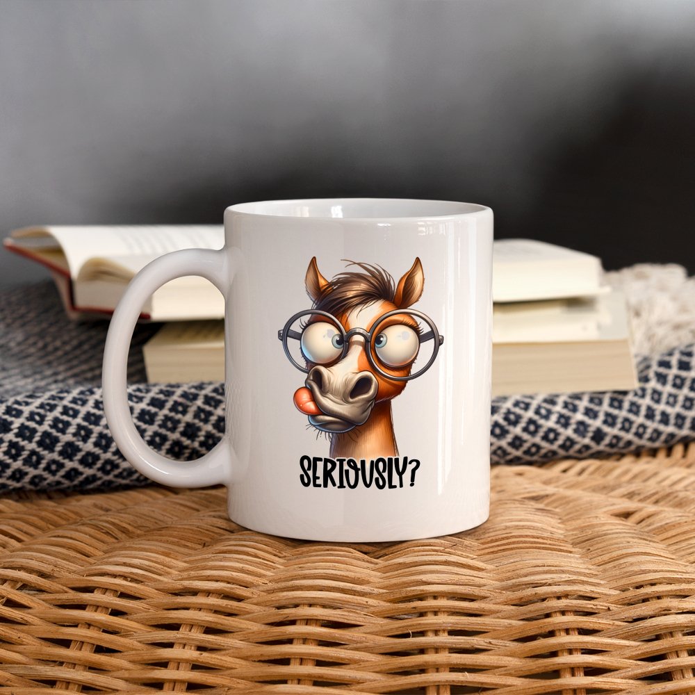 Funny Horse Says Seriously? - Coffee Mug - option1# - Coffee/Tea Mug | BestSub B101AA