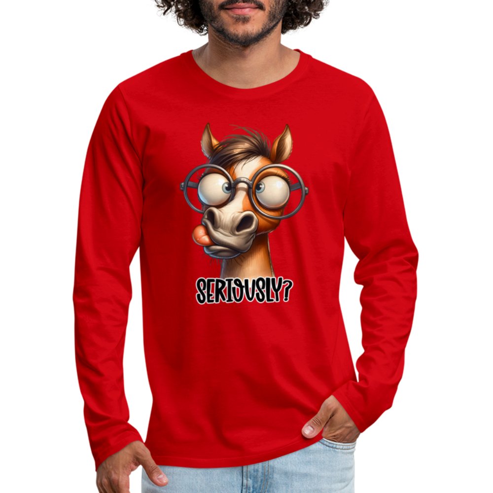 Funny Horse Says Seriously? - Men's Premium Long Sleeve T-Shirt - option1# - Men's Premium Long Sleeve T-Shirt | Spreadshirt 875