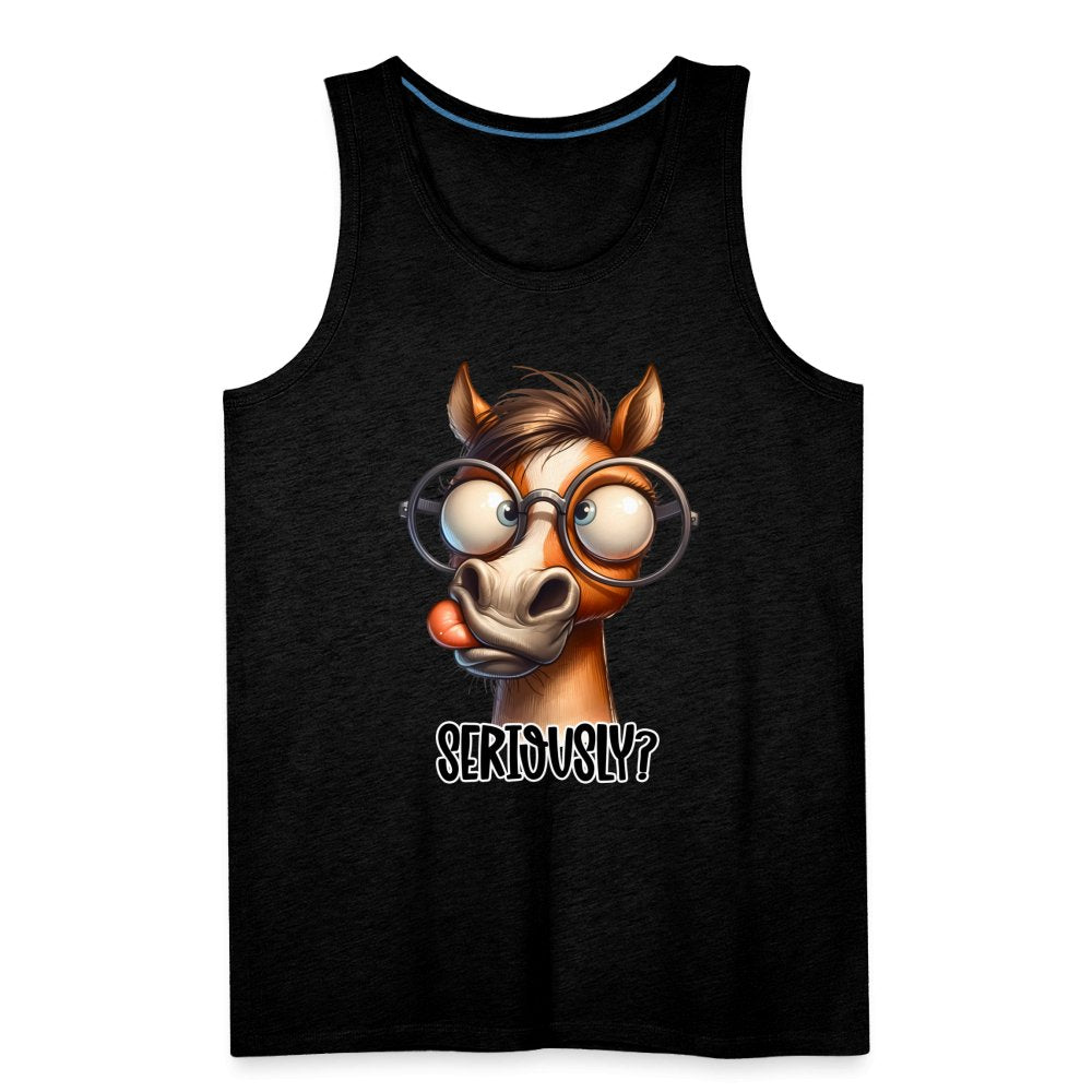 Funny Horse Says Seriously? - Men’s Premium Tank Top - option1# - Men’s Premium Tank | Spreadshirt 916