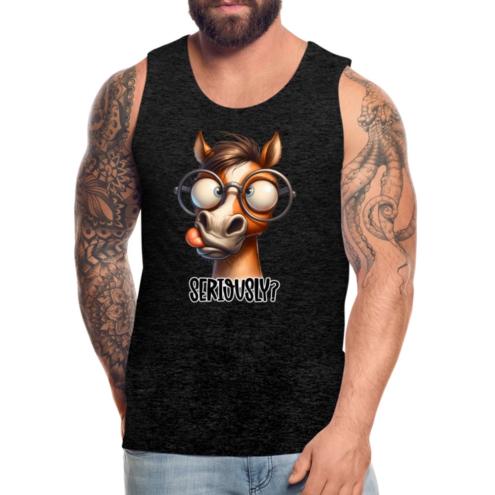 Funny Horse Says Seriously? - Men’s Premium Tank Top - option1# - Men’s Premium Tank | Spreadshirt 916