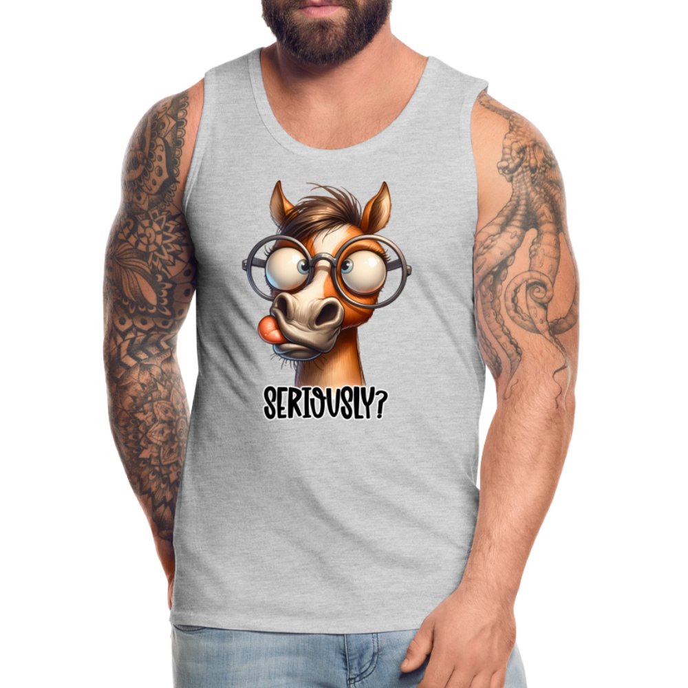 Funny Horse Says Seriously? - Men’s Premium Tank Top - option1# - Men’s Premium Tank | Spreadshirt 916