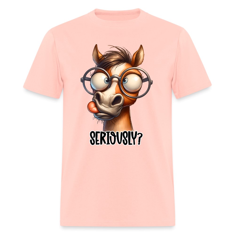 Funny Horse Says Seriously? - T-Shirt - option1# - Unisex Classic T-Shirt | Fruit of the Loom 3930