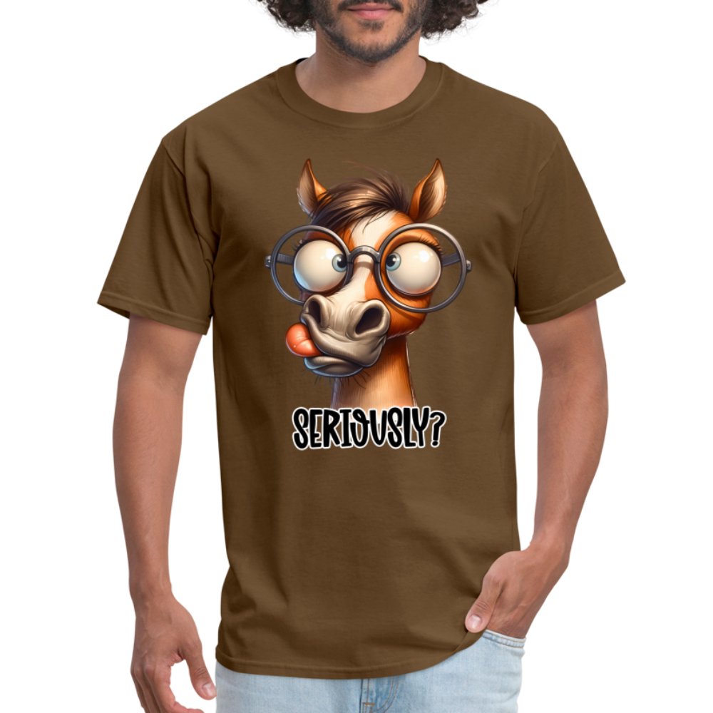 Funny Horse Says Seriously? - T-Shirt - option1# - Unisex Classic T-Shirt | Fruit of the Loom 3930