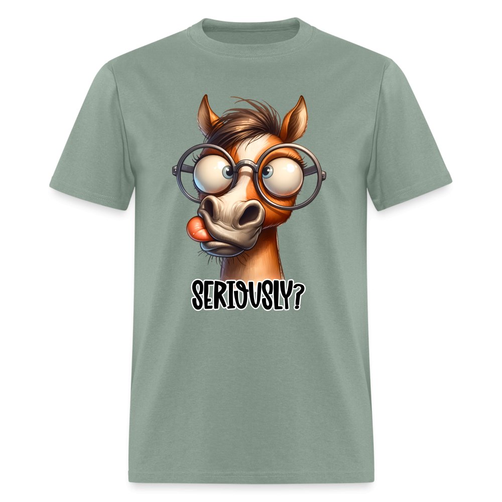 Funny Horse Says Seriously? - T-Shirt - option1# - Unisex Classic T-Shirt | Fruit of the Loom 3930