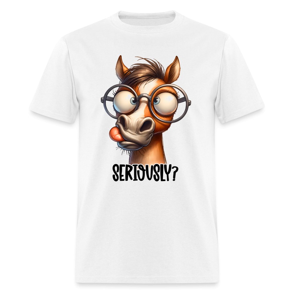 Funny Horse Says Seriously? - T-Shirt - option1# - Unisex Classic T-Shirt | Fruit of the Loom 3930