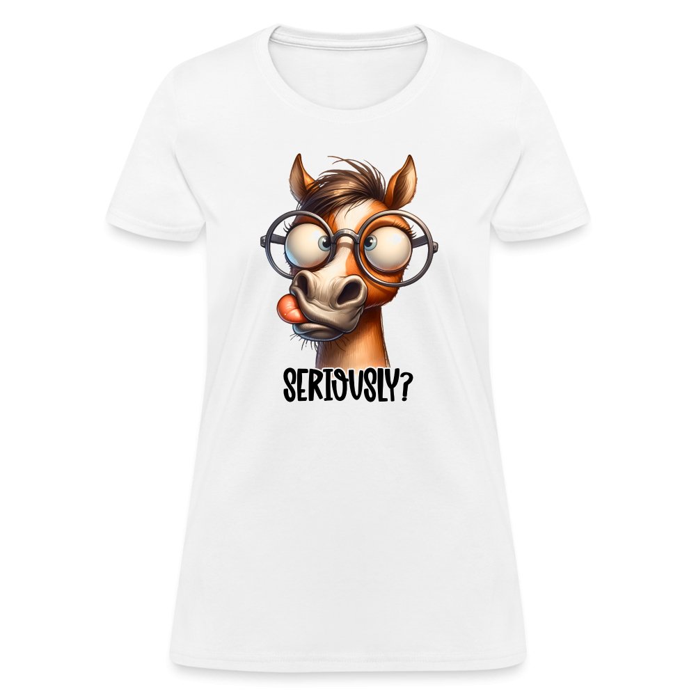 Funny Horse Says Seriously? - Women's Contoured T-Shirt - option1# - Women's T-Shirt | Fruit of the Loom L3930R