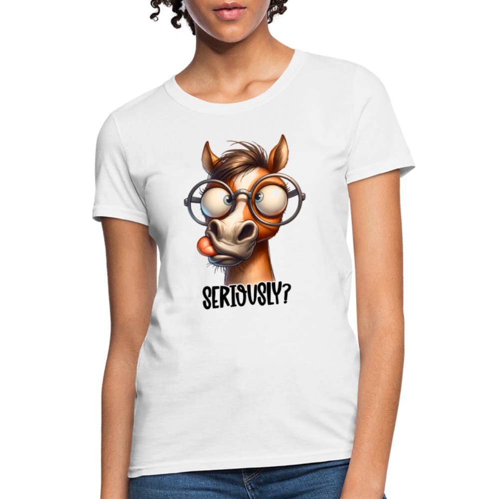 Funny Horse Says Seriously? - Women's Contoured T-Shirt - option1# - Women's T-Shirt | Fruit of the Loom L3930R