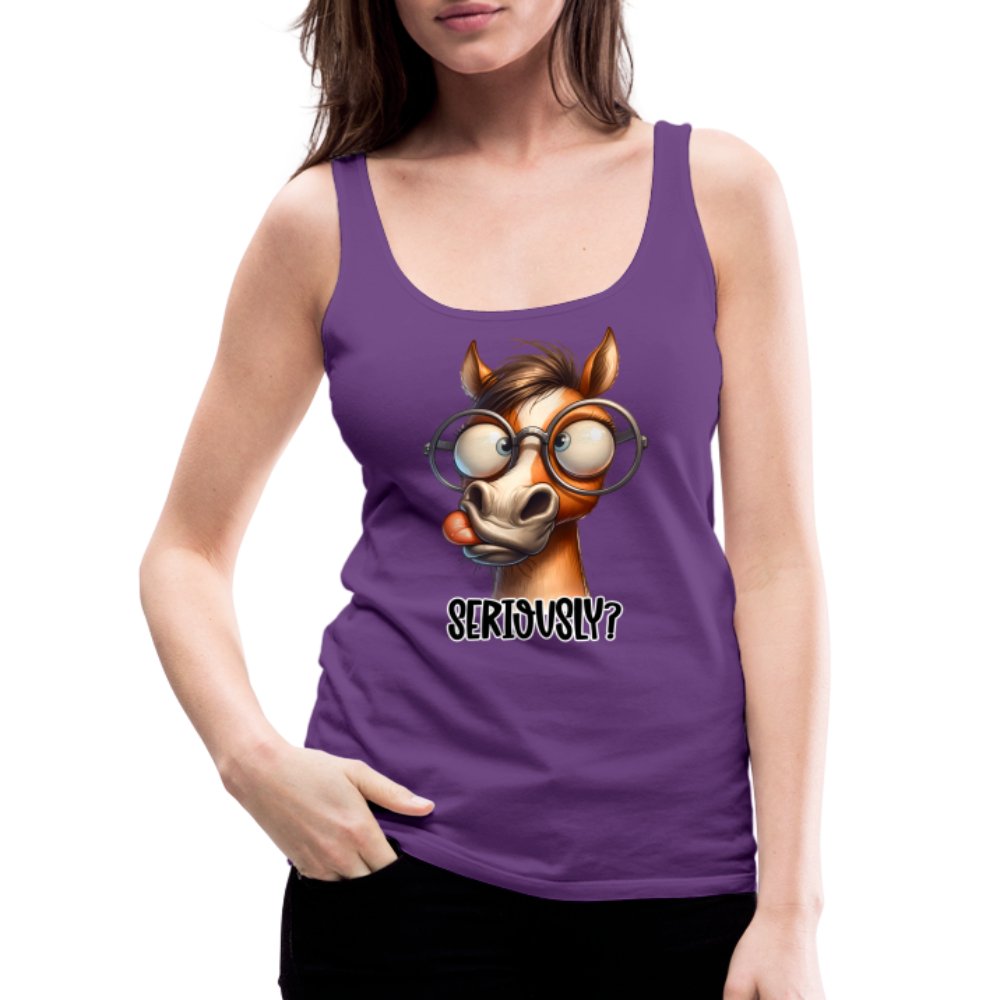 Funny Horse Says Seriously? - Women’s Premium Tank Top - option1# - Women’s Premium Tank Top | Spreadshirt 917