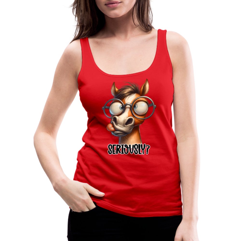 Funny Horse Says Seriously? - Women’s Premium Tank Top - option1# - Women’s Premium Tank Top | Spreadshirt 917