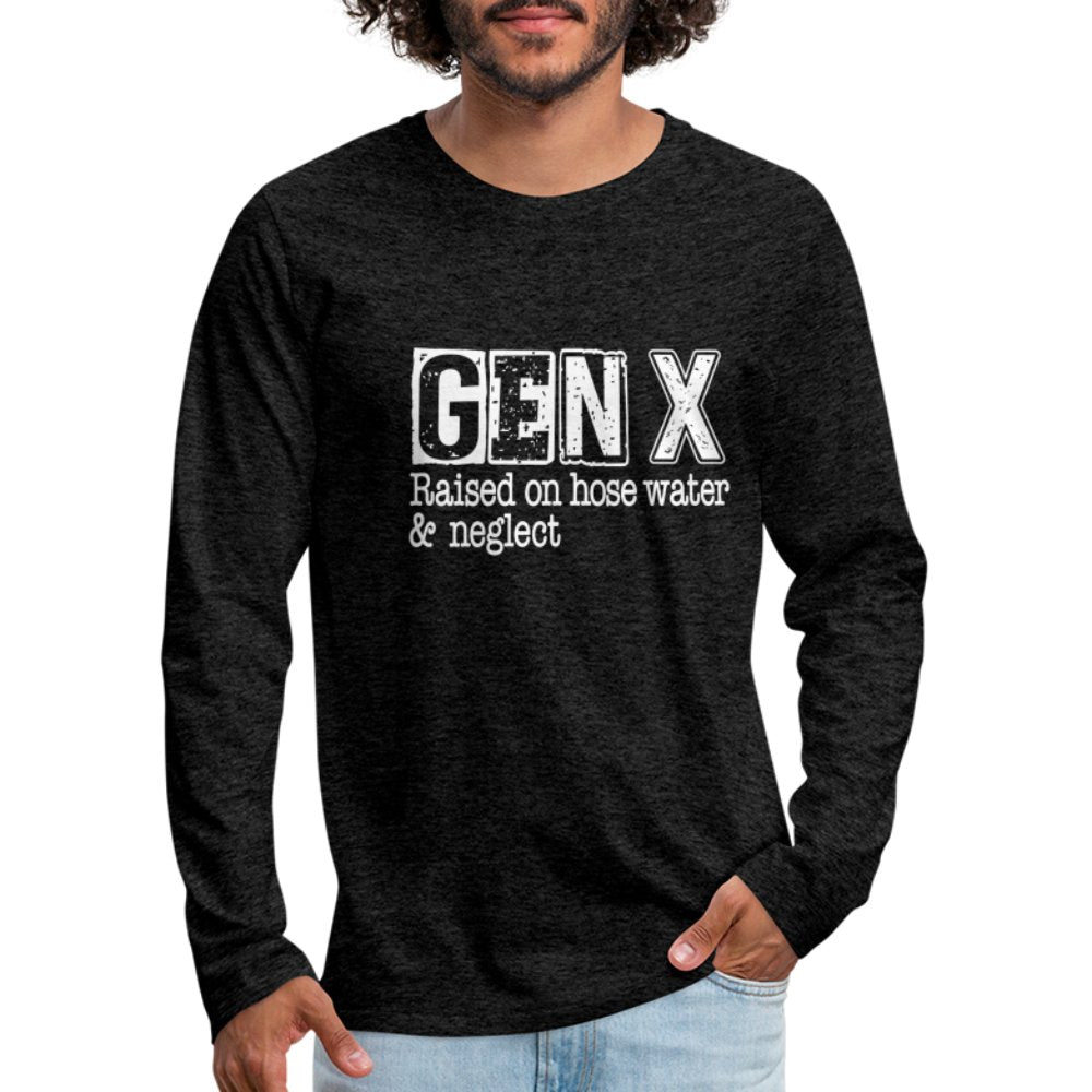 GEN X (Raised on hose water & neglect) Men's Premium Long Sleeve T-Shirt - option1# - Men's Premium Long Sleeve T-Shirt | Spreadshirt 875