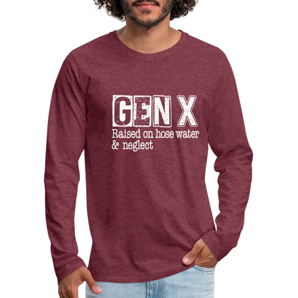 GEN X (Raised on hose water & neglect) Men's Premium Long Sleeve T-Shirt - option1# - Men's Premium Long Sleeve T-Shirt | Spreadshirt 875