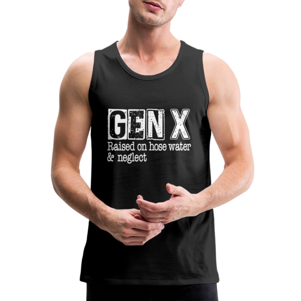 GEN X (Raised on hose water & neglect) Men’s Premium Tank Top - option1# - Men’s Premium Tank | Spreadshirt 916