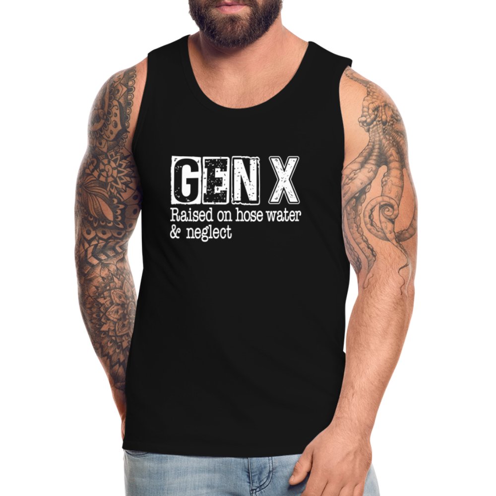 GEN X (Raised on hose water & neglect) Men’s Premium Tank Top - option1# - Men’s Premium Tank | Spreadshirt 916