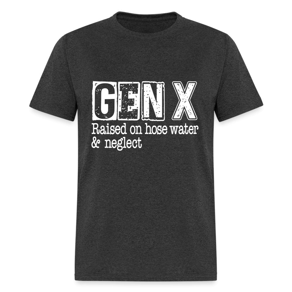 GEN X (Raised on hose water & neglect) T-Shirt - option1# - Unisex Classic T-Shirt | Fruit of the Loom 3930