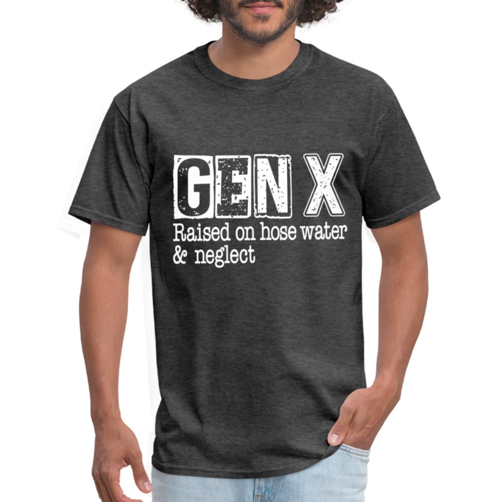 GEN X (Raised on hose water & neglect) T-Shirt - option1# - Unisex Classic T-Shirt | Fruit of the Loom 3930