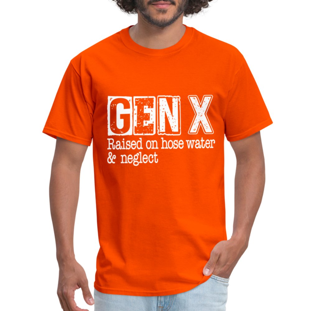 GEN X (Raised on hose water & neglect) T-Shirt - option1# - Unisex Classic T-Shirt | Fruit of the Loom 3930