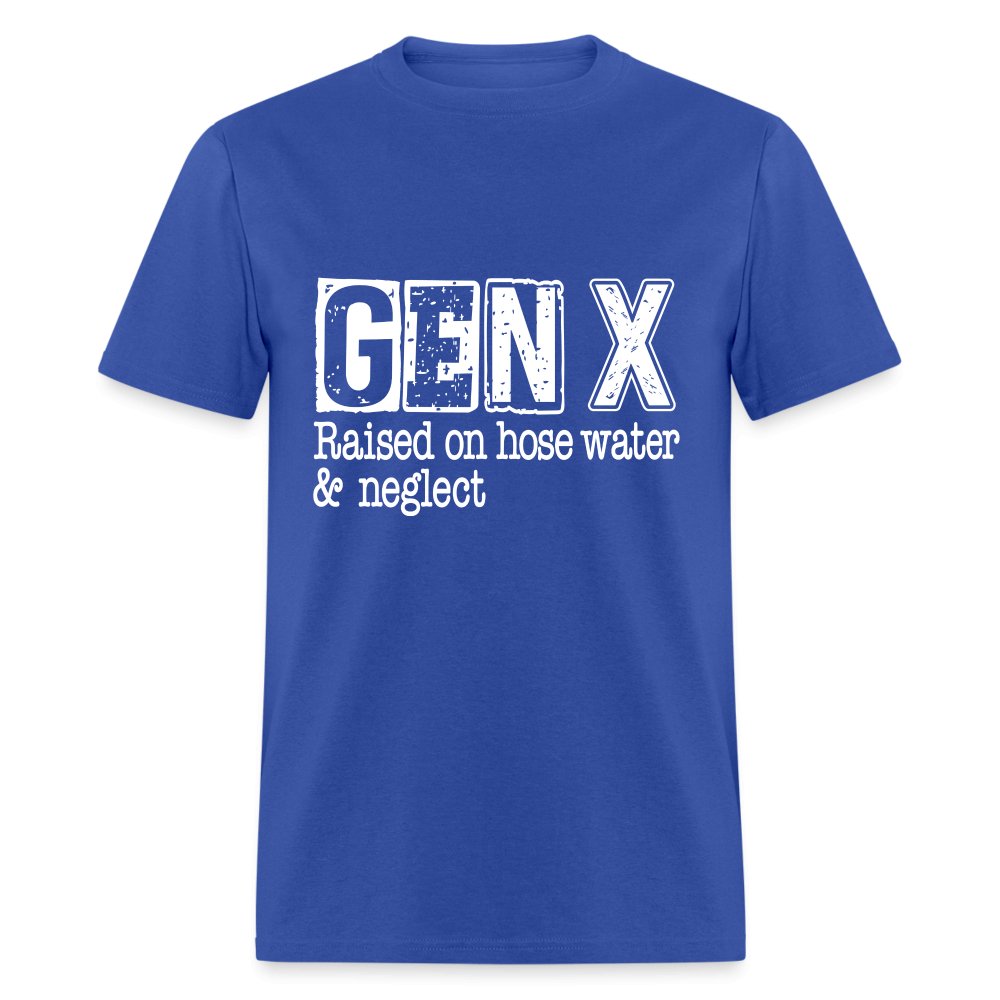 GEN X (Raised on hose water & neglect) T-Shirt - option1# - Unisex Classic T-Shirt | Fruit of the Loom 3930