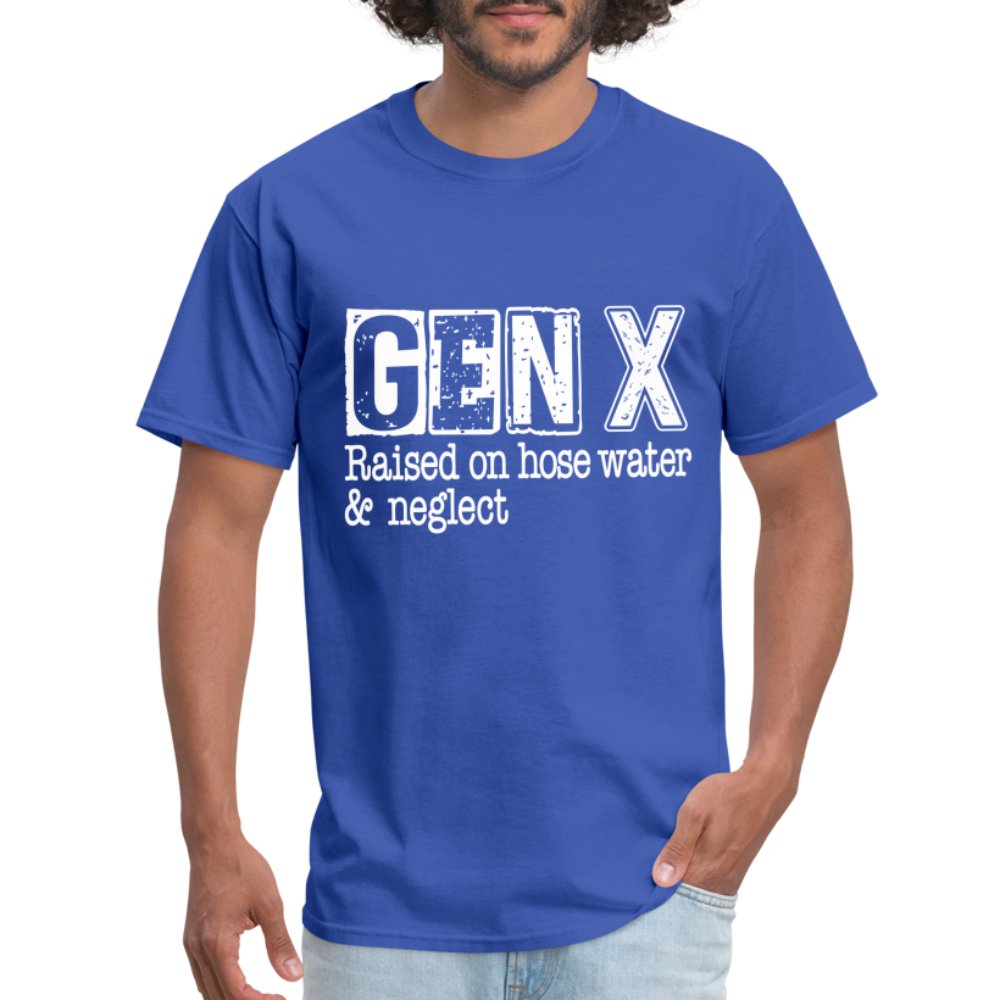 GEN X (Raised on hose water & neglect) T-Shirt - option1# - Unisex Classic T-Shirt | Fruit of the Loom 3930