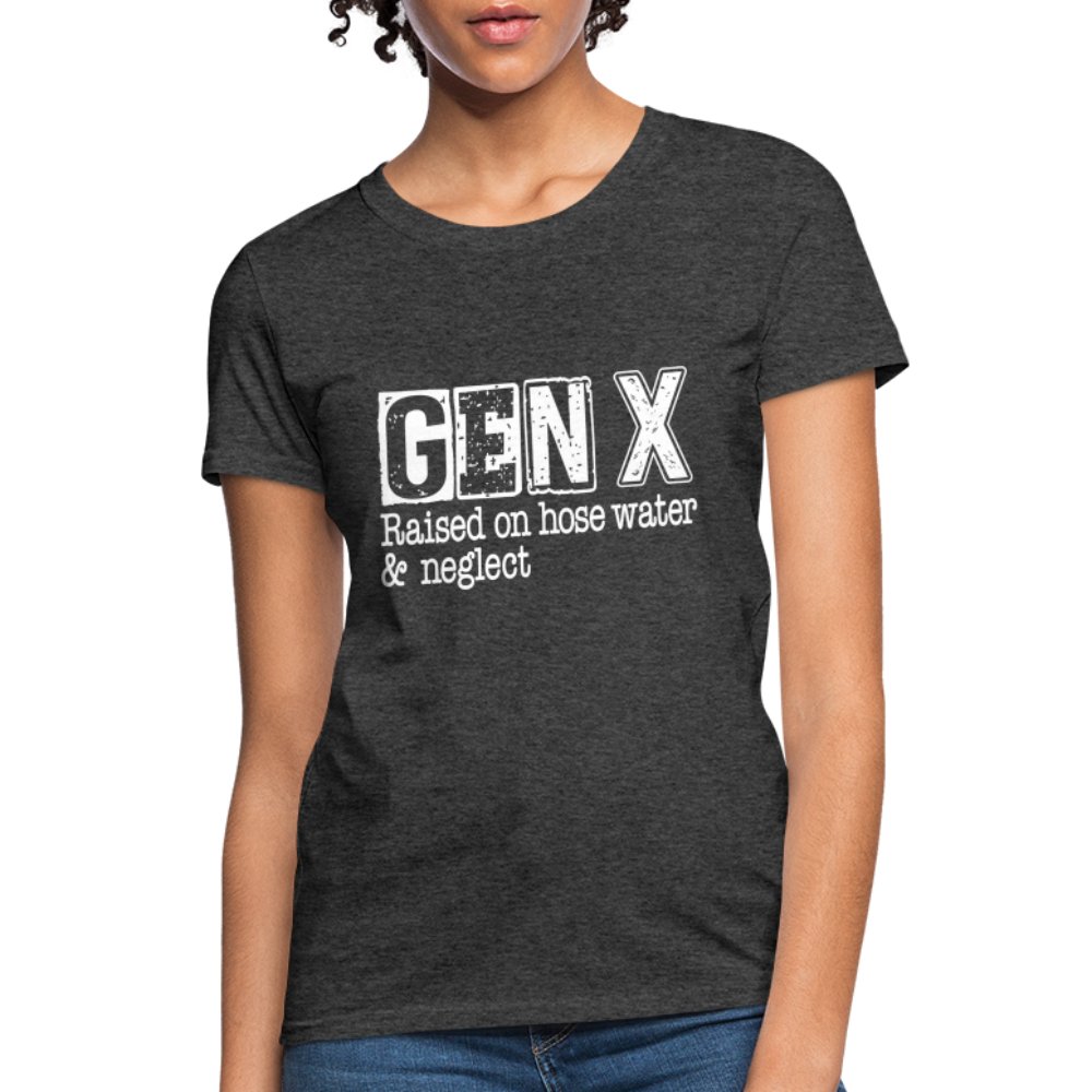 GEN X (Raised on hose water & neglect) Women's Contoured T-Shirt - option1# - Women's T-Shirt | Fruit of the Loom L3930R