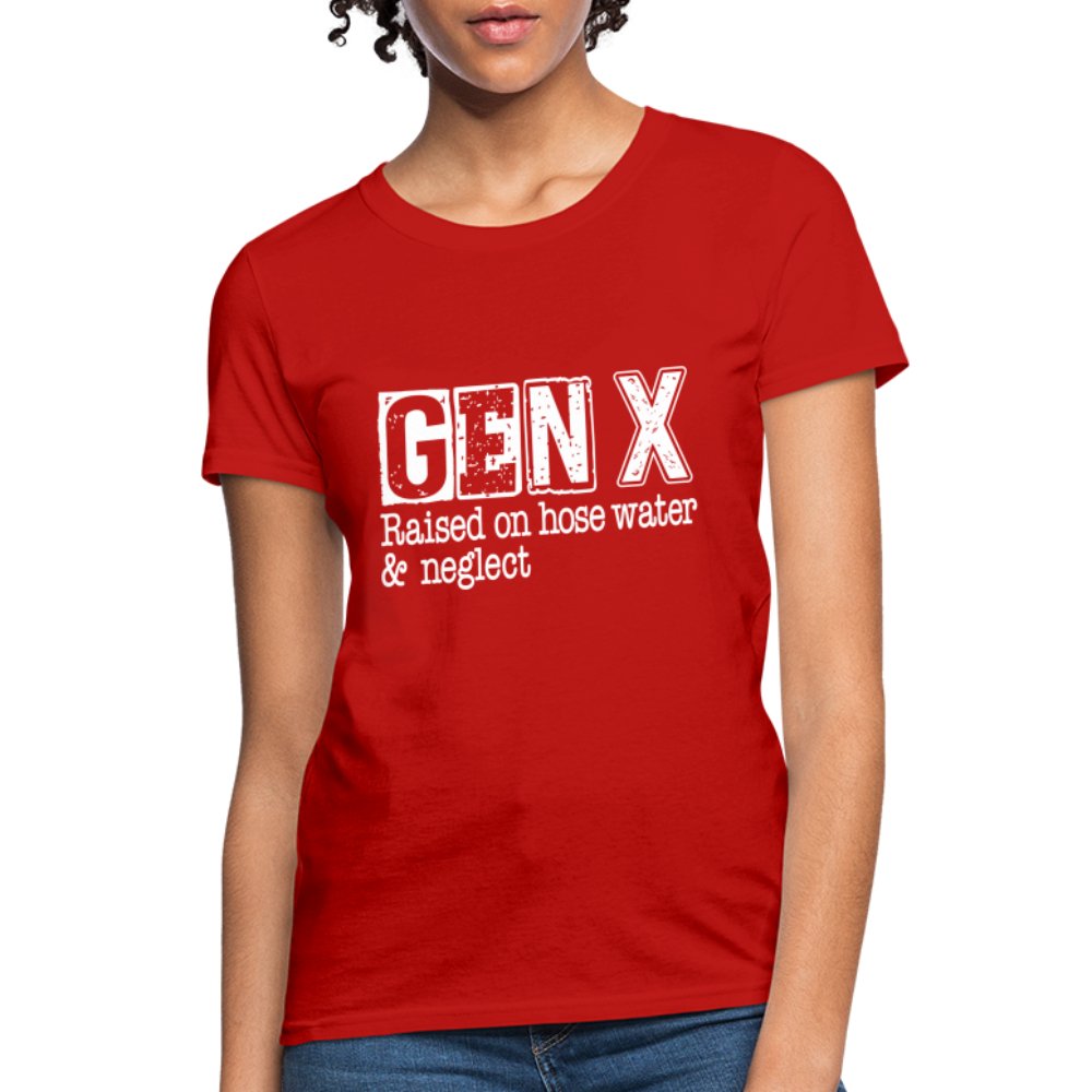 GEN X (Raised on hose water & neglect) Women's Contoured T-Shirt - option1# - Women's T-Shirt | Fruit of the Loom L3930R