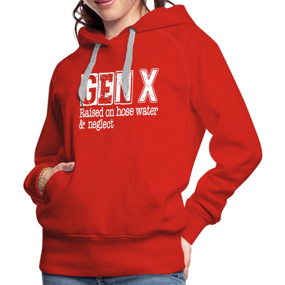 GEN X (Raised on hose water & neglect) Women’s Premium Hoodie - option1# - Women’s Premium Hoodie | Spreadshirt 444