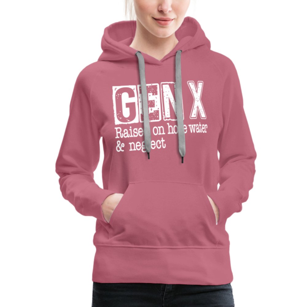 GEN X (Raised on hose water & neglect) Women’s Premium Hoodie - option1# - Women’s Premium Hoodie | Spreadshirt 444