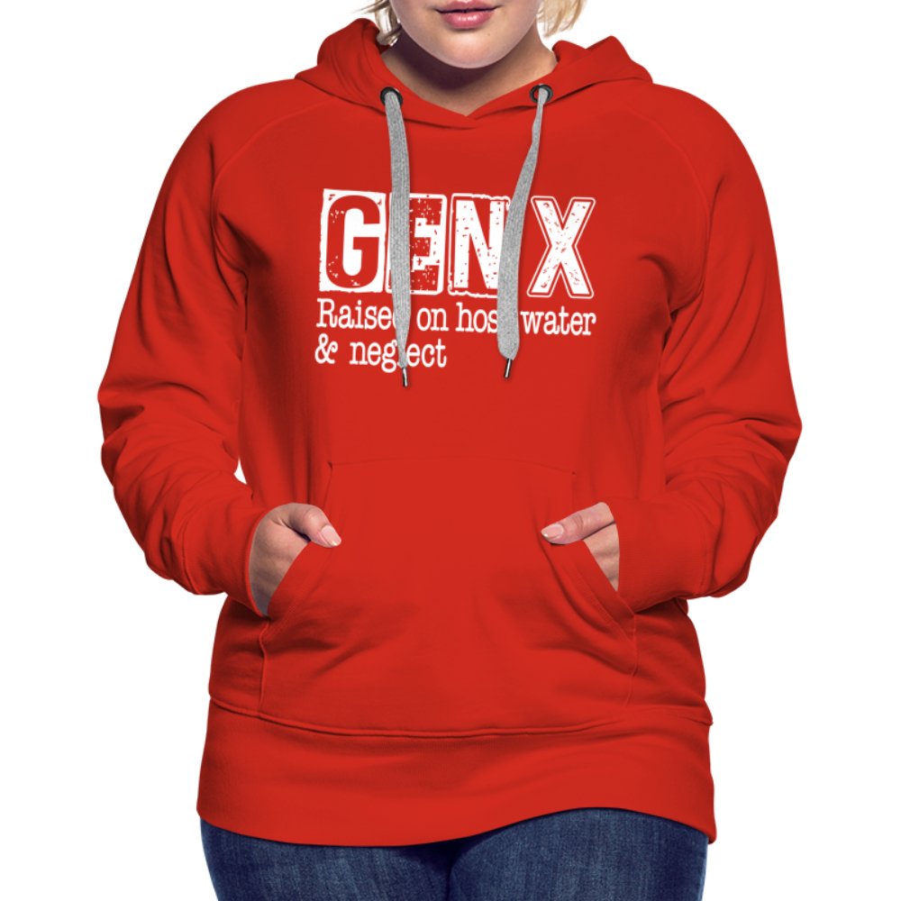 GEN X (Raised on hose water & neglect) Women’s Premium Hoodie - option1# - Women’s Premium Hoodie | Spreadshirt 444