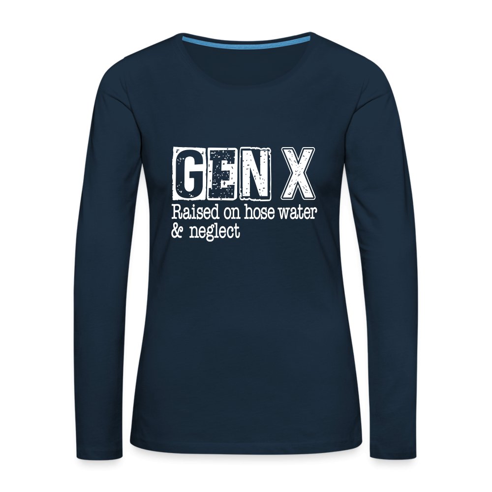 GEN X (Raised on hose water & neglect) Women's Premium Long Sleeve T-Shirt - option1# - Women's Premium Long Sleeve T-Shirt | Spreadshirt 876