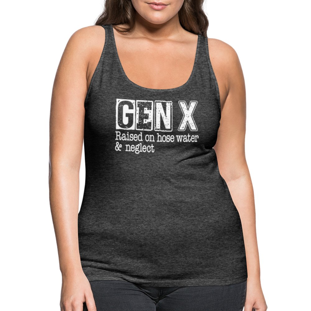 GEN X (Raised on hose water & neglect) Women’s Premium Tank Top - option1# - Women’s Premium Tank Top | Spreadshirt 917