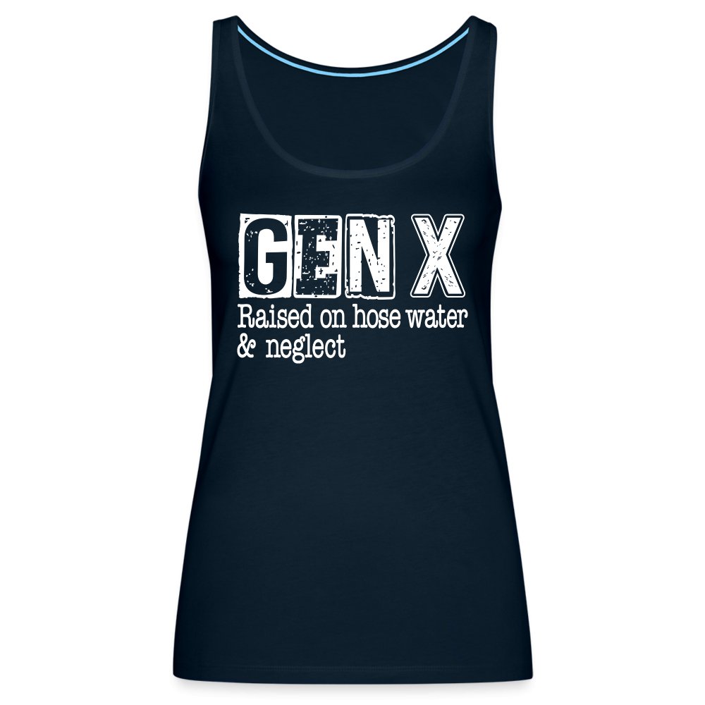 GEN X (Raised on hose water & neglect) Women’s Premium Tank Top - option1# - Women’s Premium Tank Top | Spreadshirt 917