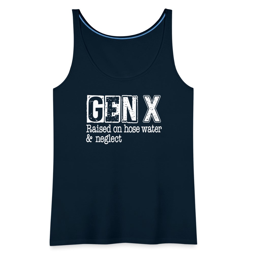 GEN X (Raised on hose water & neglect) Women’s Premium Tank Top - option1# - Women’s Premium Tank Top | Spreadshirt 917