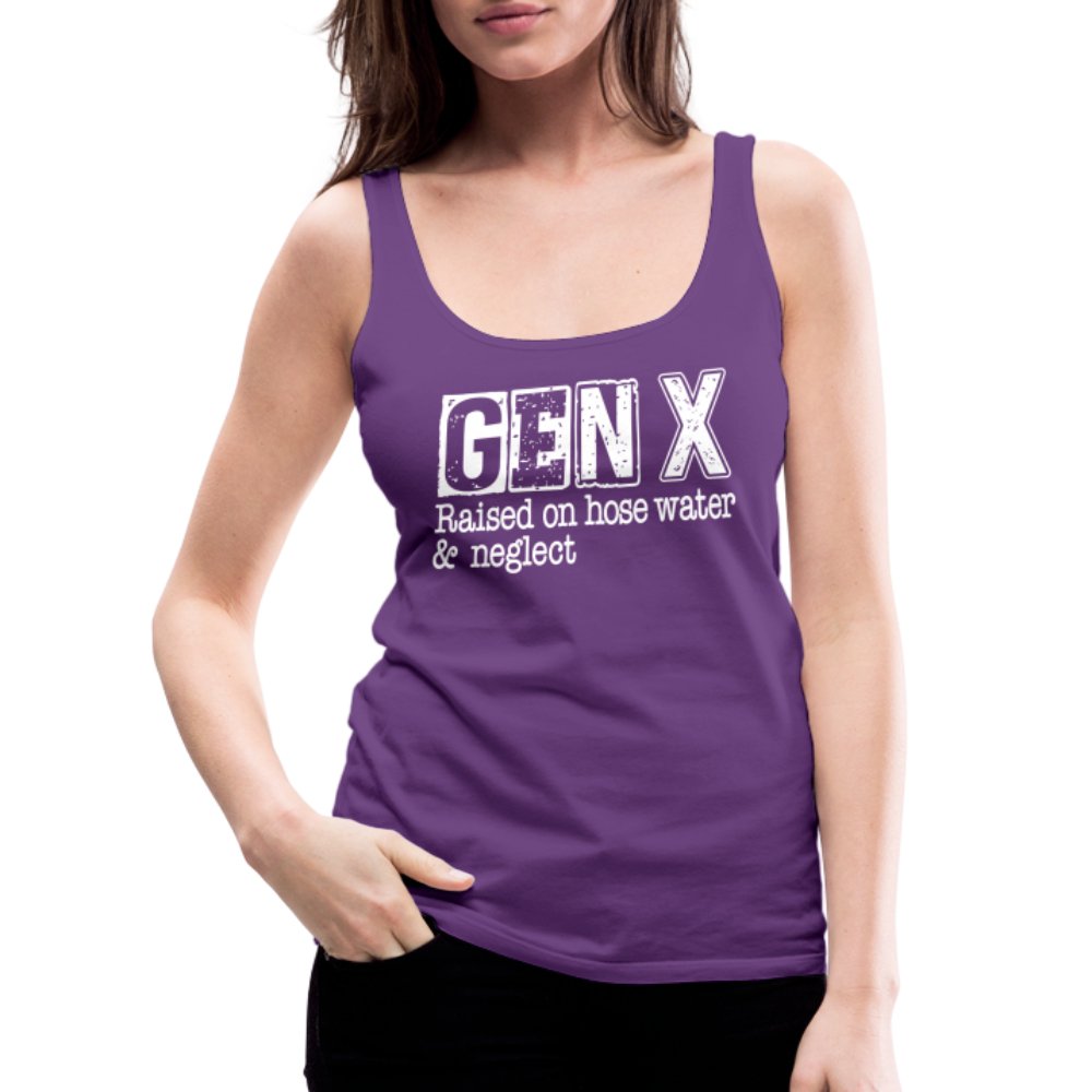 GEN X (Raised on hose water & neglect) Women’s Premium Tank Top - option1# - Women’s Premium Tank Top | Spreadshirt 917