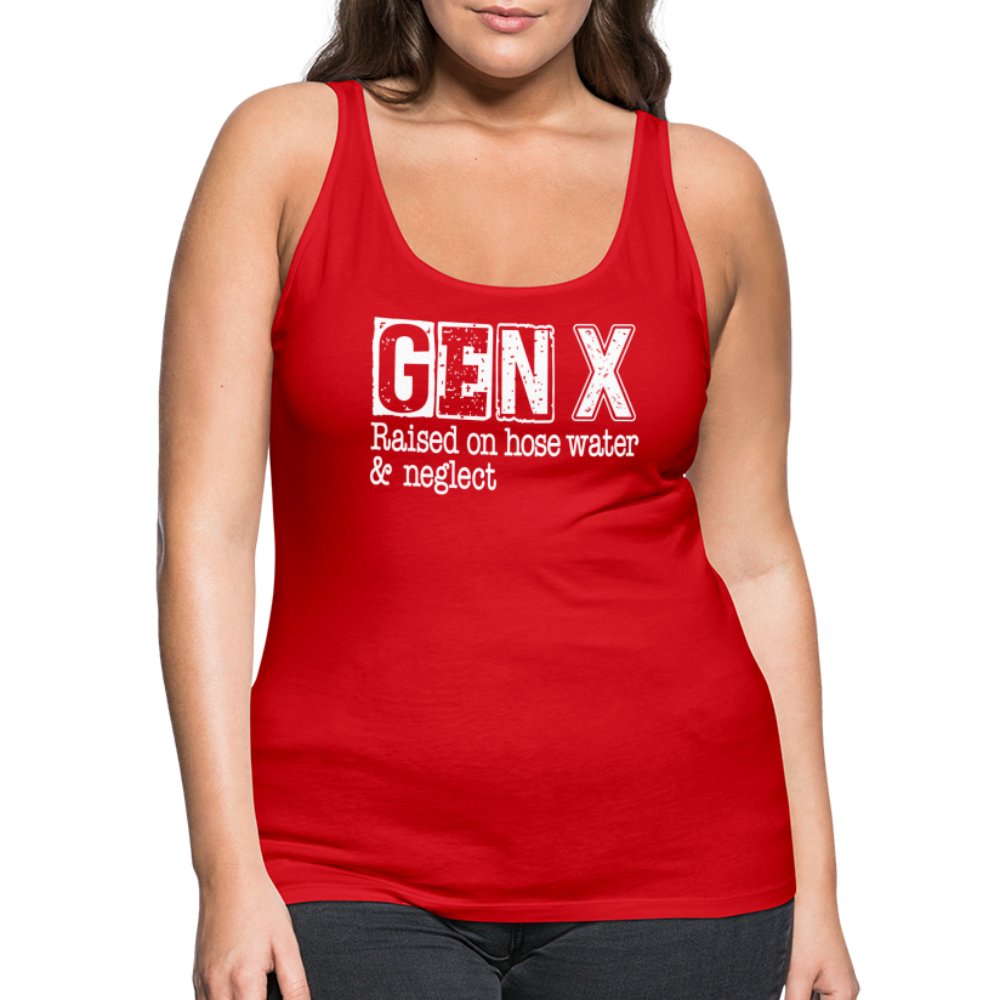 GEN X (Raised on hose water & neglect) Women’s Premium Tank Top - option1# - Women’s Premium Tank Top | Spreadshirt 917