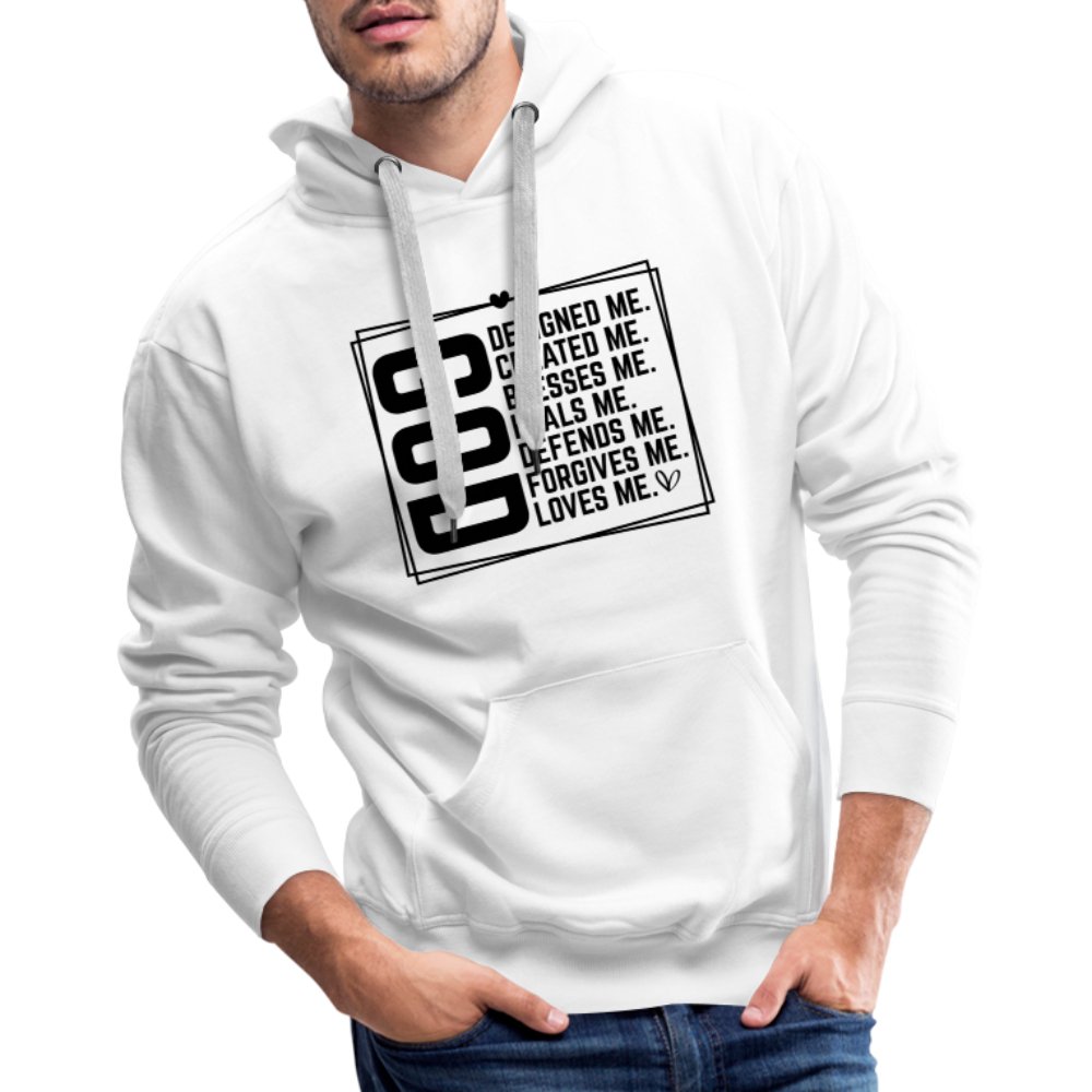 GOD Designed Me Men’s Premium Hoodie - white