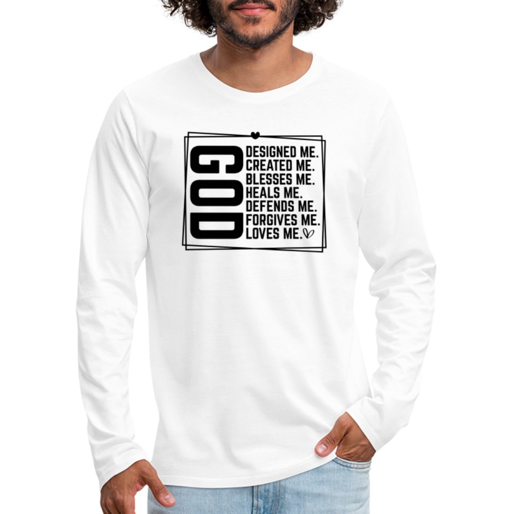 GOD Designed Me Men's Premium Long Sleeve T-Shirt - white