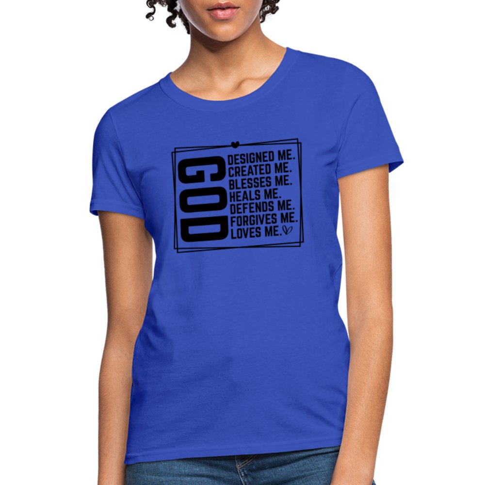 GOD Designed Me Women's Contoured T-Shirt - royal blue