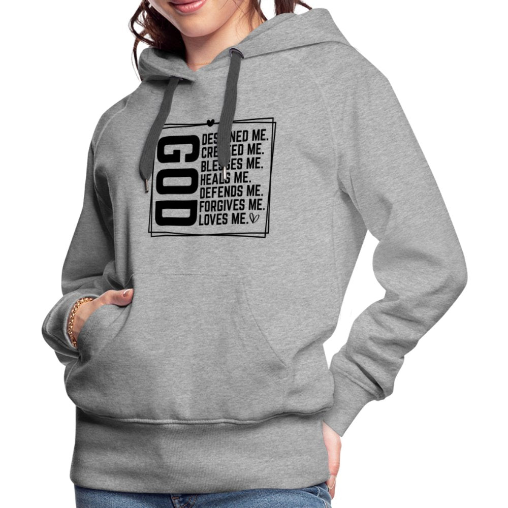 GOD Designed Me Women’s Premium Hoodie - heather grey