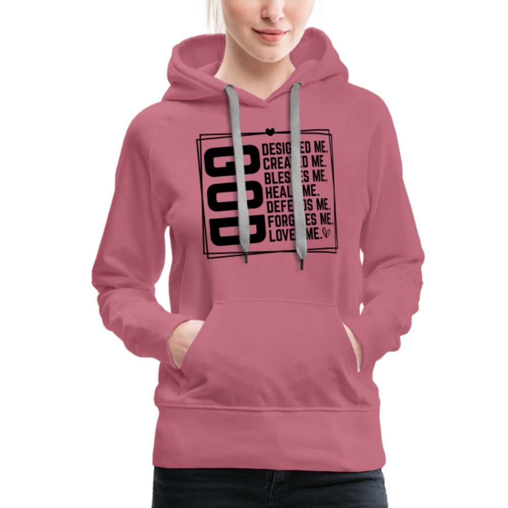 GOD Designed Me Women’s Premium Hoodie - mauve