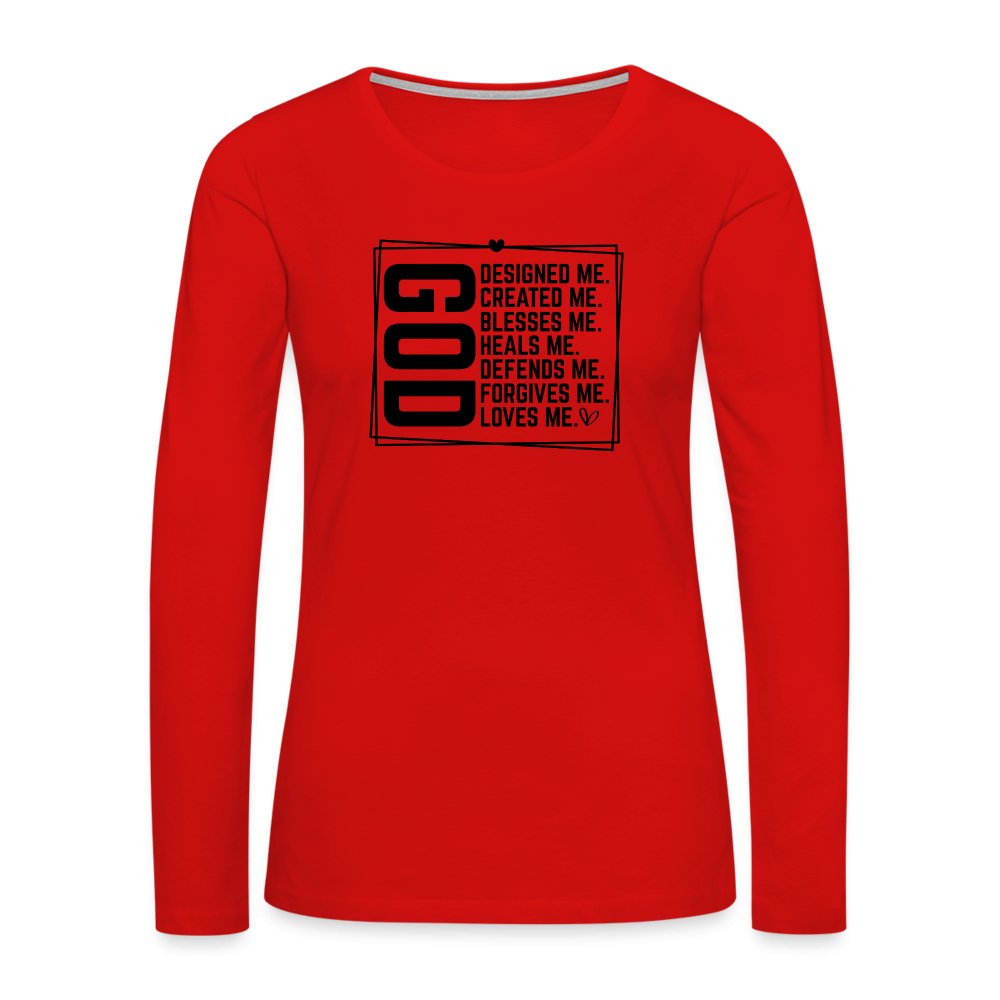 GOD Designed Me Women's Premium Long Sleeve T-Shirt - red