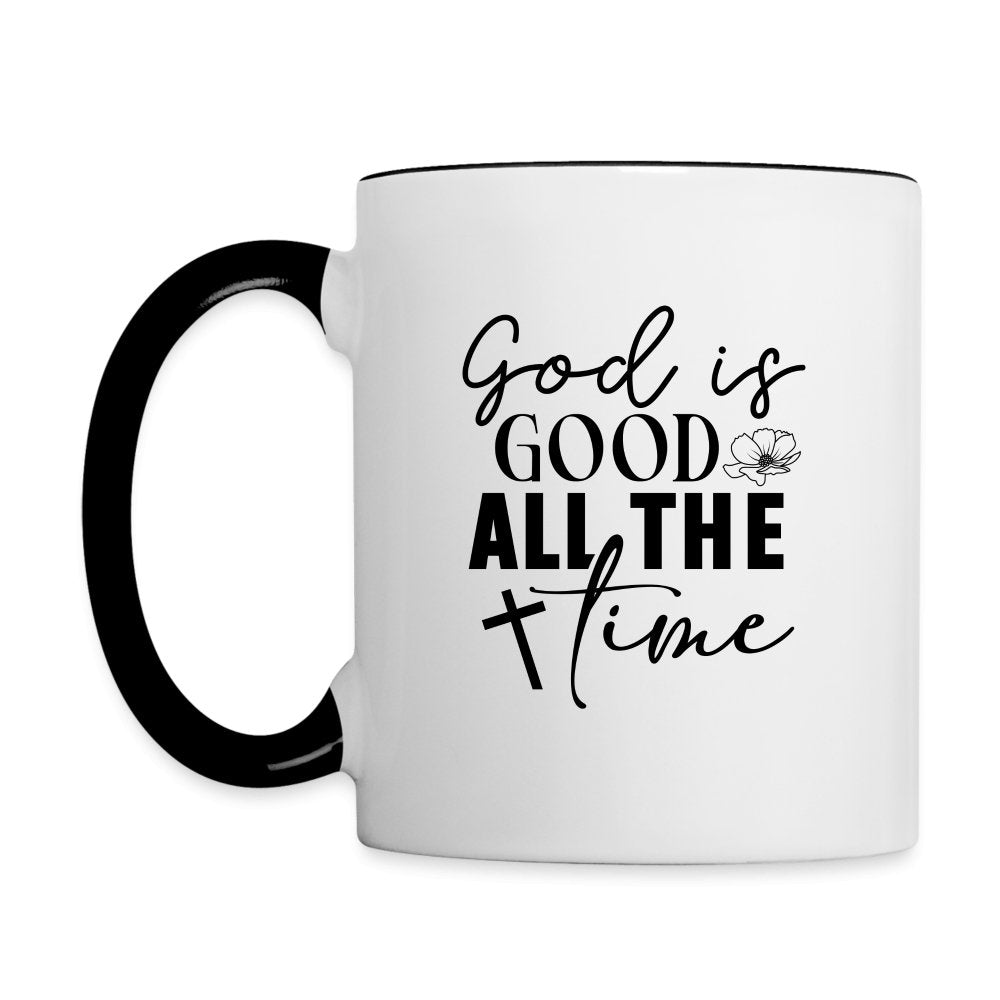 God is Good All The Time Coffee Mug - white/black