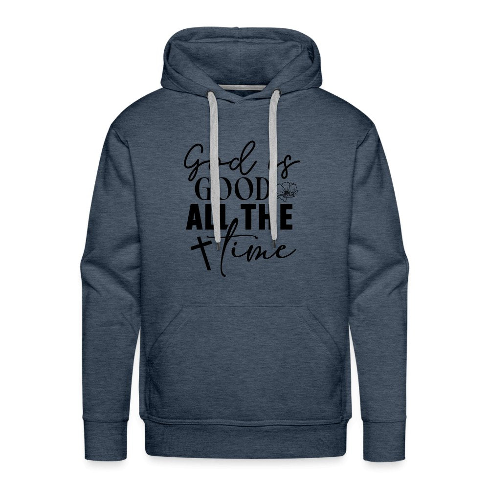 God is Good All The Time Men’s Premium Hoodie - heather denim