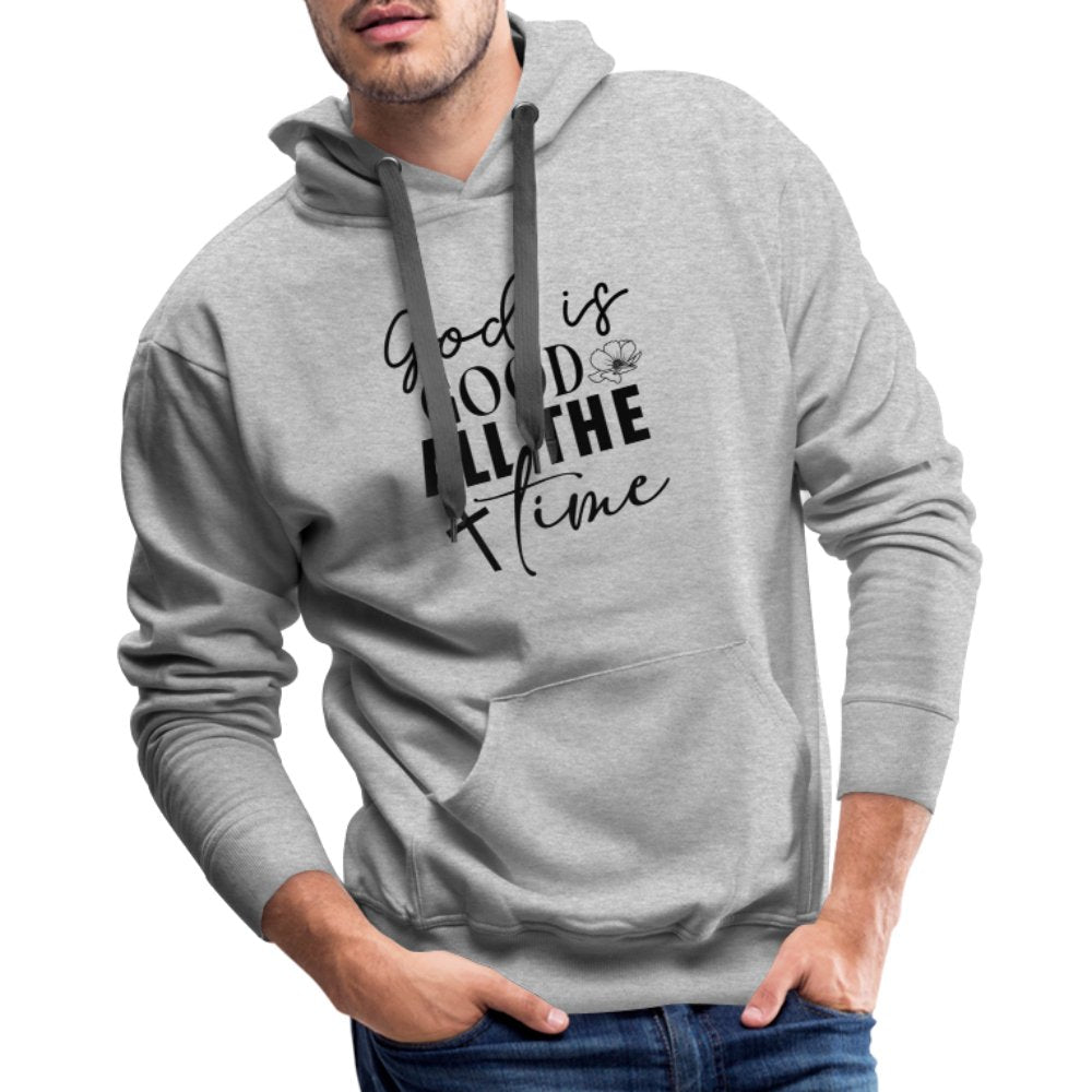 God is Good All The Time Men’s Premium Hoodie - heather grey