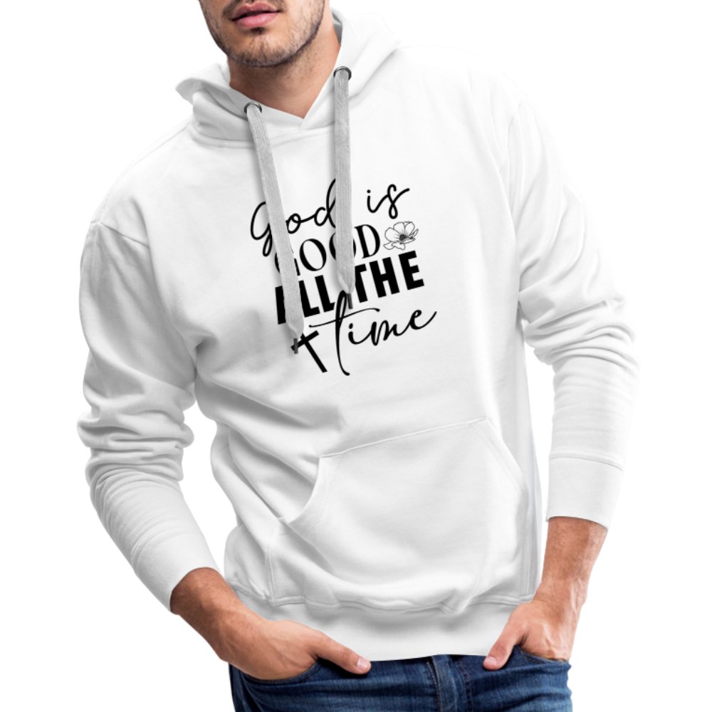 God is Good All The Time Men’s Premium Hoodie - white