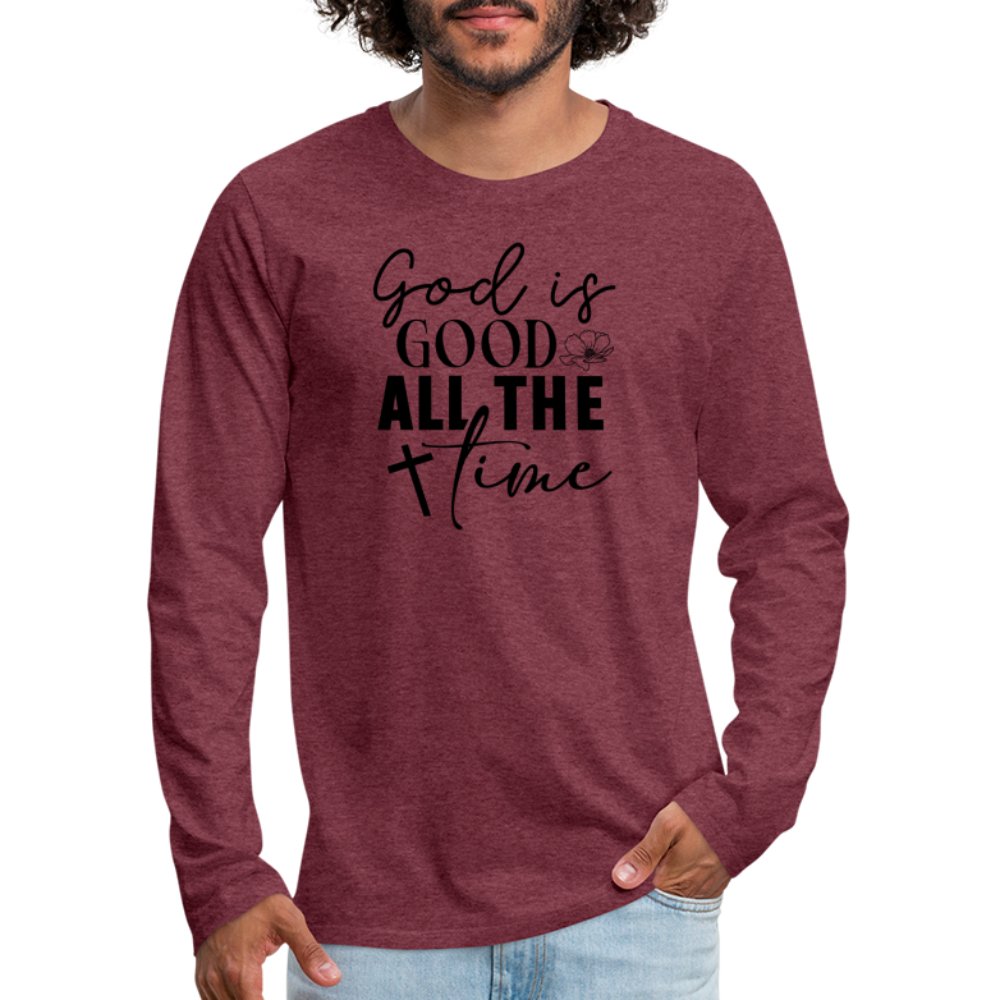 God is Good All The Time Men's Premium Long Sleeve T-Shirt - heather burgundy