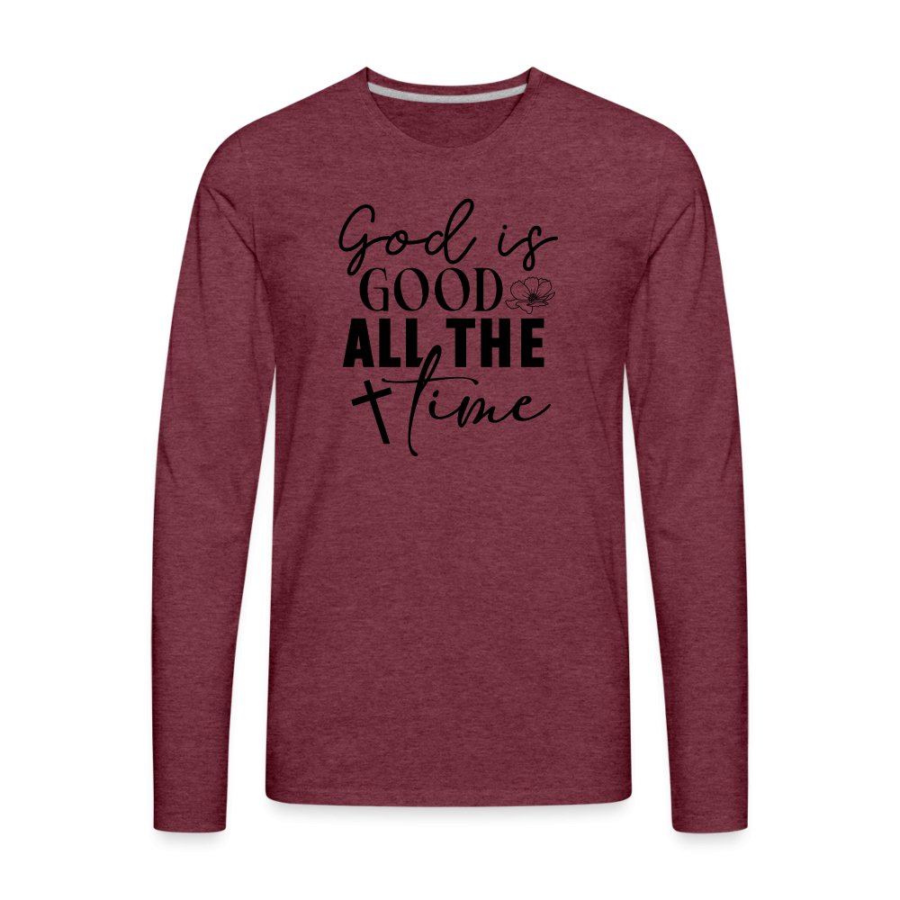 God is Good All The Time Men's Premium Long Sleeve T-Shirt - heather burgundy