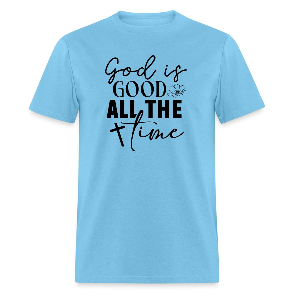 God is Good All The Time T-Shirt - aquatic blue