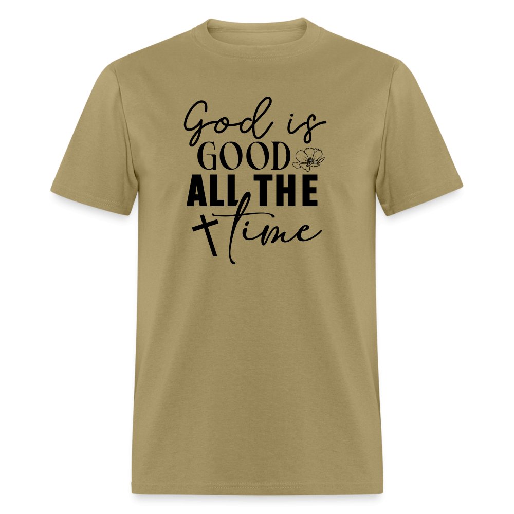 God is Good All The Time T-Shirt - khaki