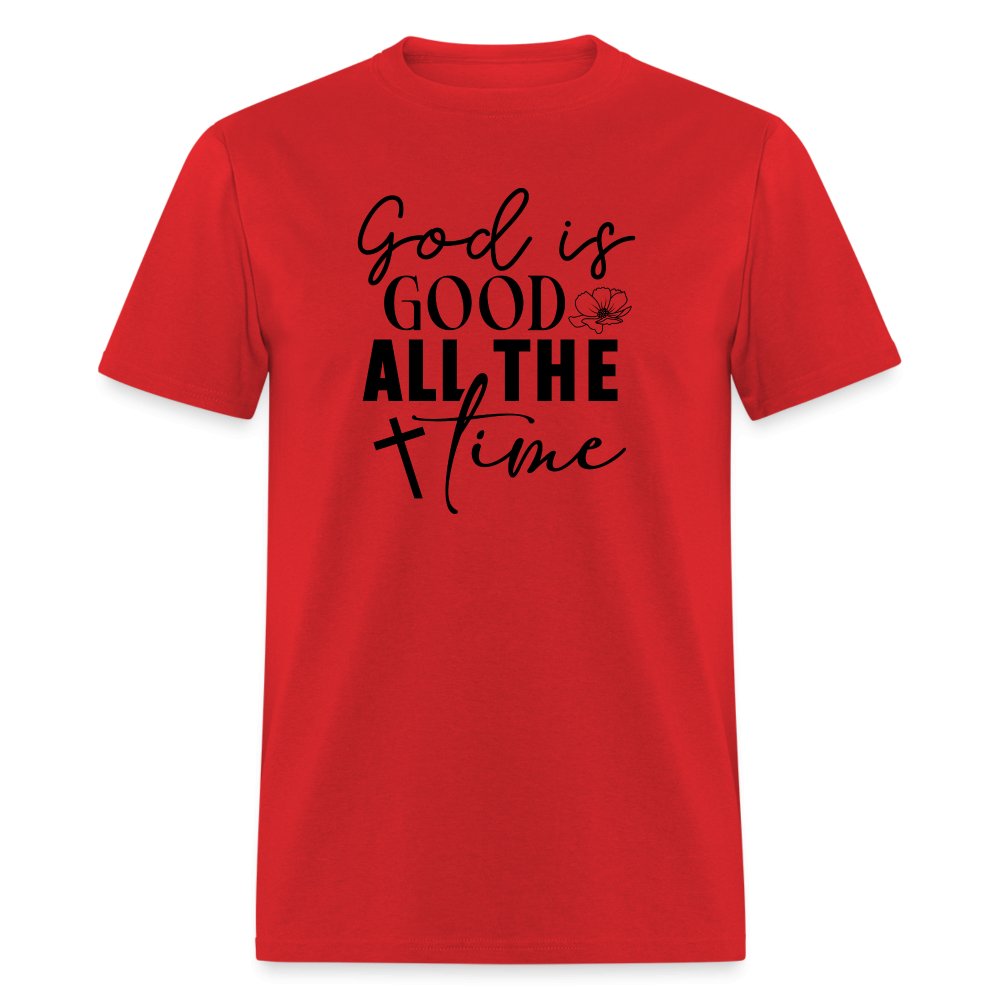 God is Good All The Time T-Shirt - red