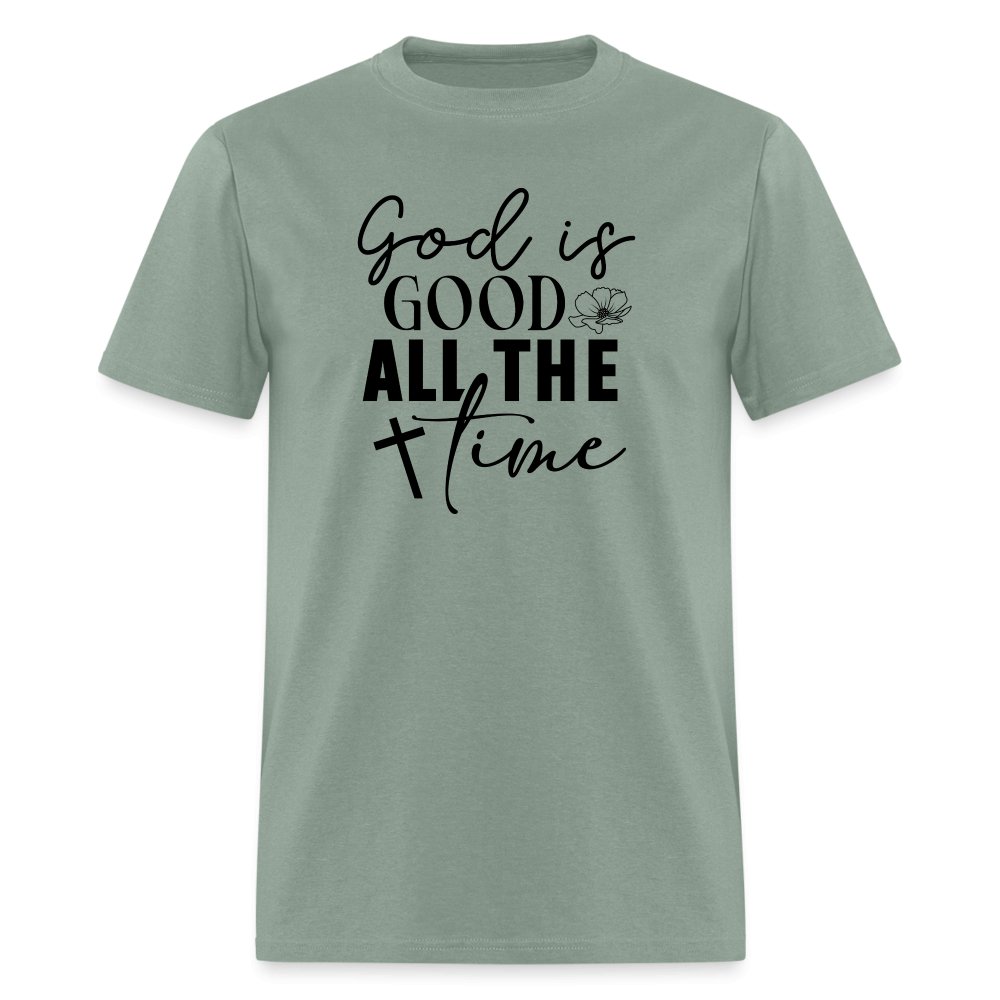 God is Good All The Time T-Shirt - sage